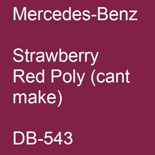 Mercedes-Benz, Strawberry Red Poly (cant make), DB-543.